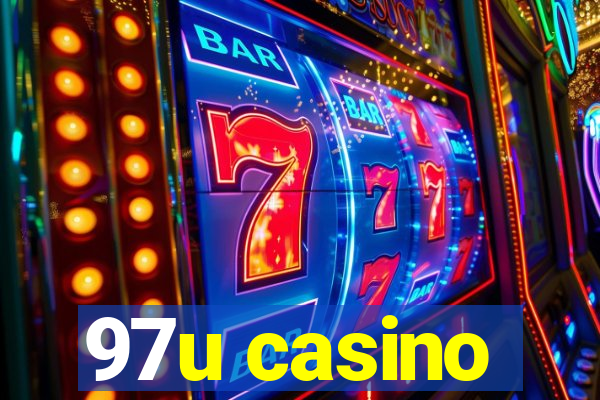 97u casino